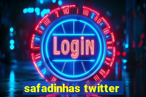 safadinhas twitter